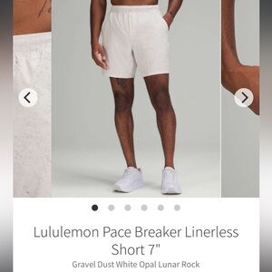 LULULEMON-Pace Breaker Linerless Short 
Gravel Dust White Opal Lunar Rock
